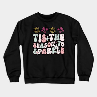 Tis the season to sparkle Crewneck Sweatshirt